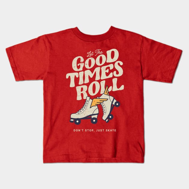 LET THE GOOD TIMES ROLL 80s RETRO  ROLLER SKATE Kids T-Shirt by Fitastic